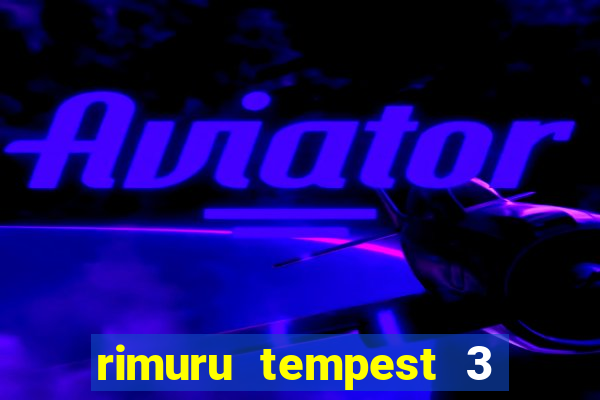 rimuru tempest 3 temporada dublado